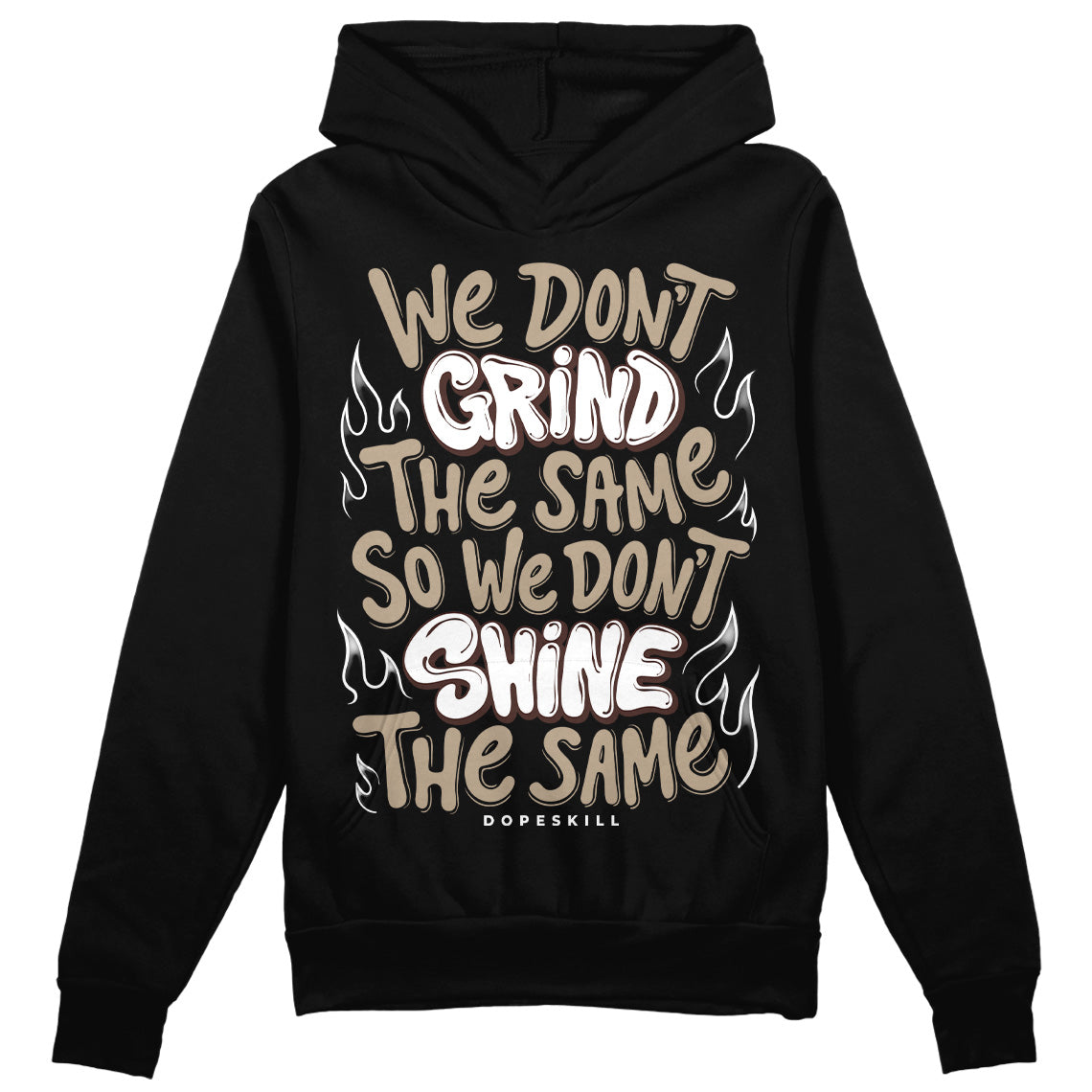 Latte 1s DopeSkill Hoodie Sweatshirt Grind Shine Graphic