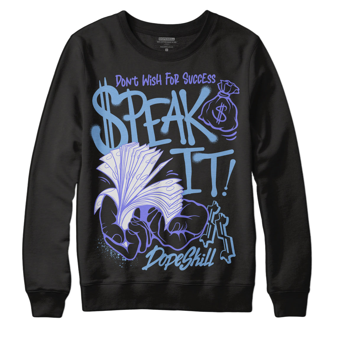 University Blue Collection DopeSkill Sweatshirt Speak It Graphic