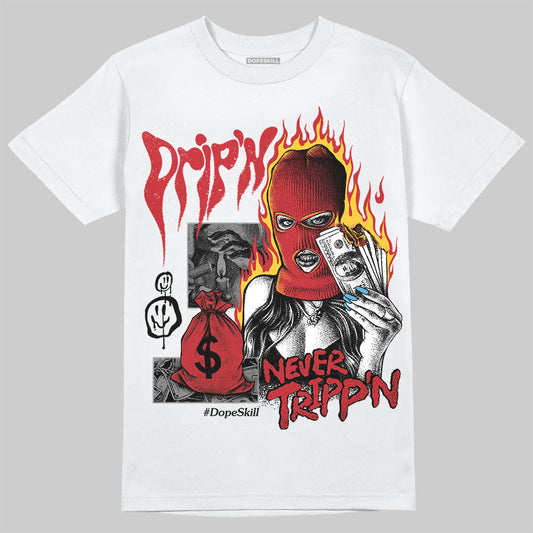 Union LA x Air Retro OG 1s DopeSkill T-Shirt Drip'n Never Tripp'n Graphic