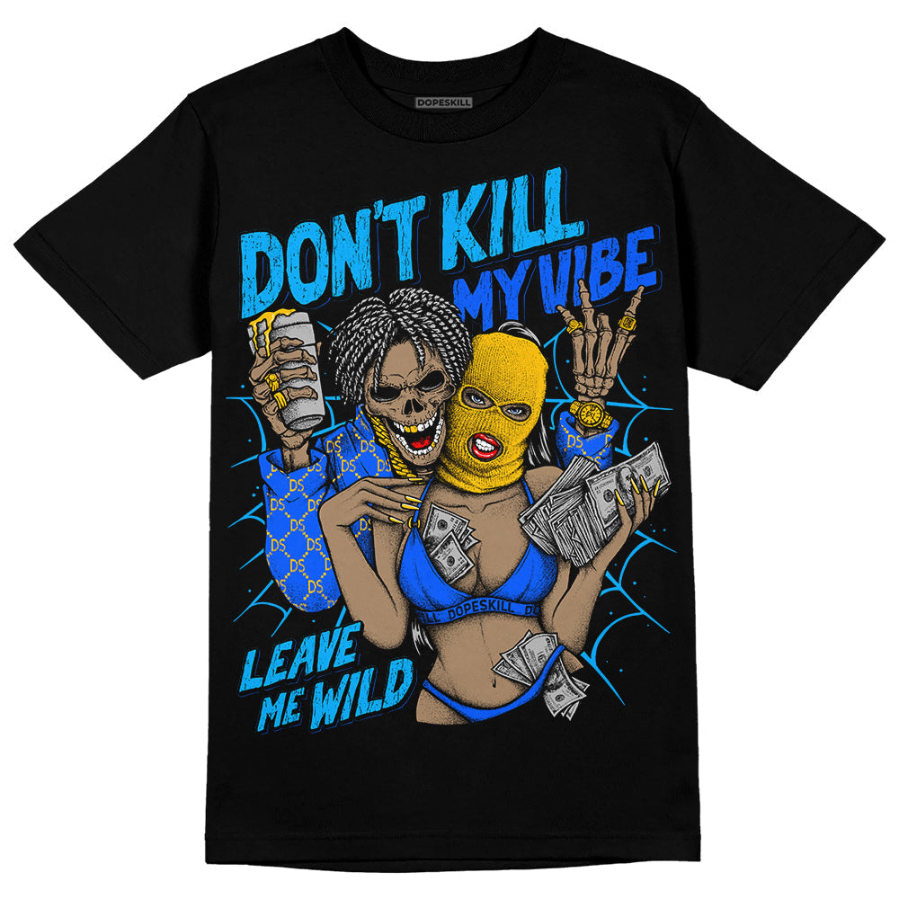 Royal Blue Collection DopeSkill T-Shirt Don't Kill My Vibe Graphic
