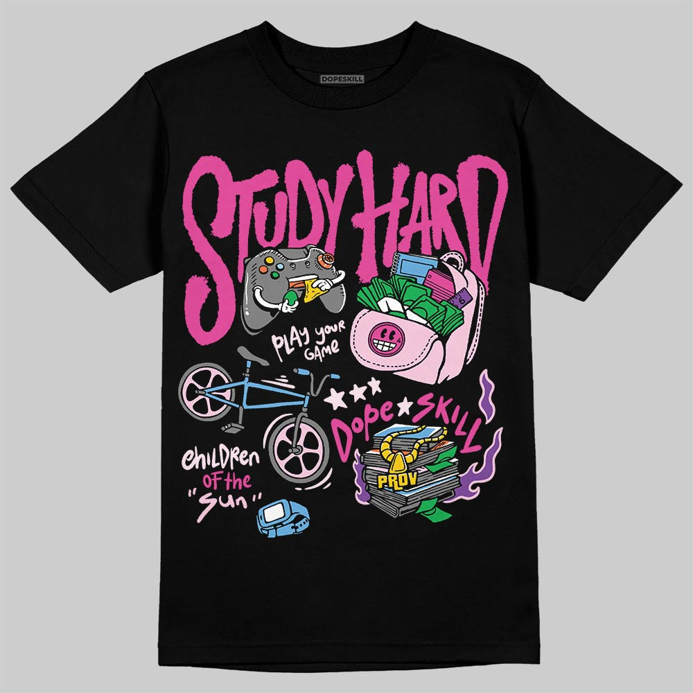 Triple Pink Dunk DopeSkill T-Shirt Study Hard Graphic