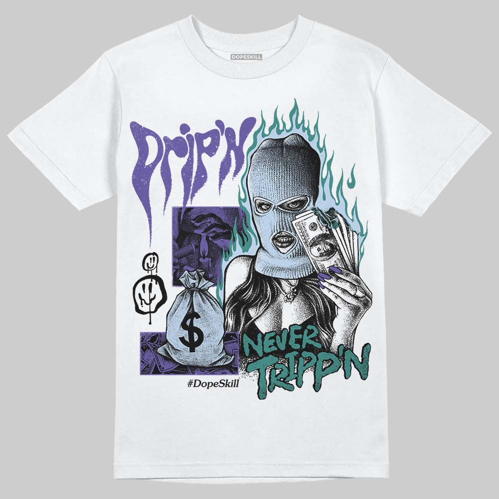 Grape 5s DopeSkill T-Shirt Drip'n Never Tripp'n Graphic