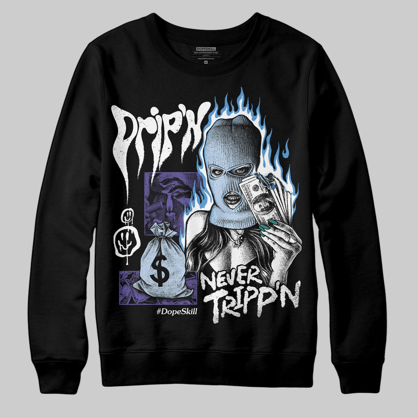 Grape 5s DopeSkill Sweatshirt Drip'n Never Tripp'n Graphic