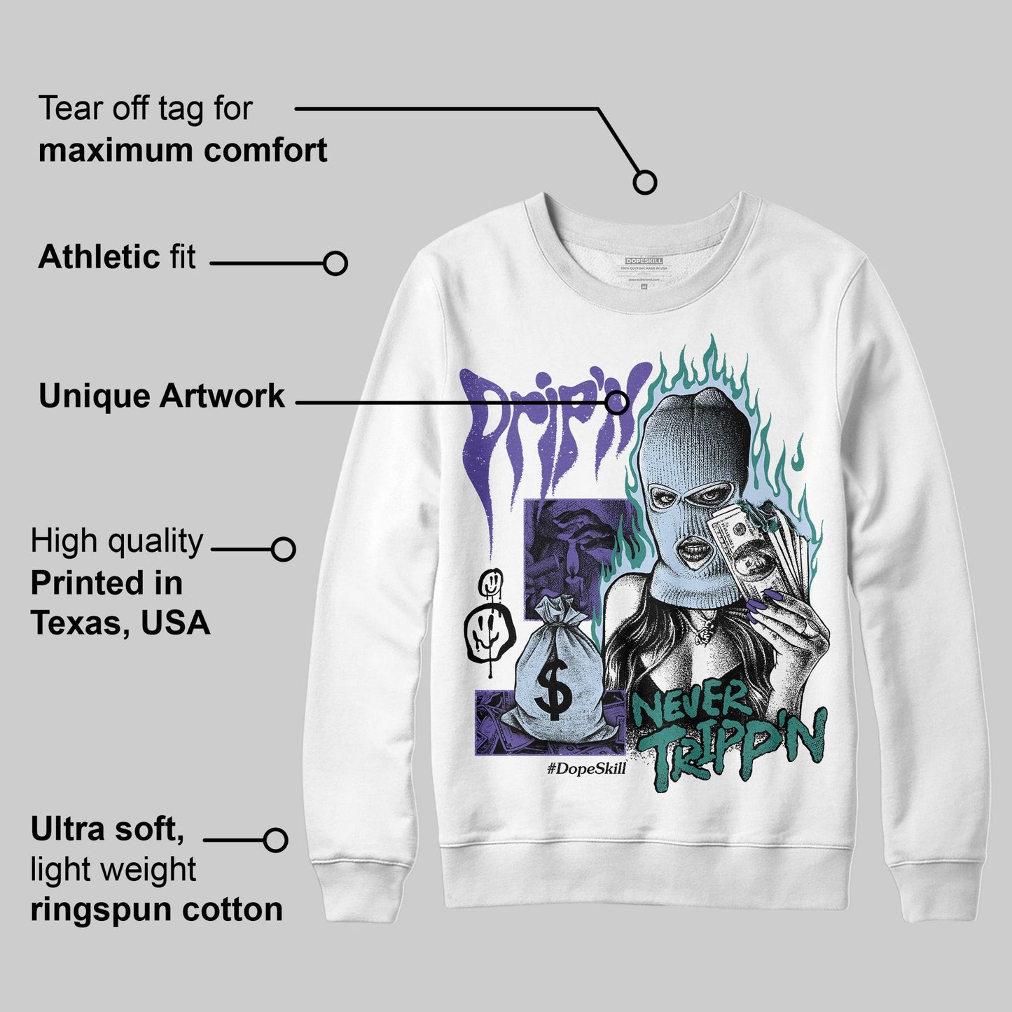 Grape 5s DopeSkill Sweatshirt Drip'n Never Tripp'n Graphic