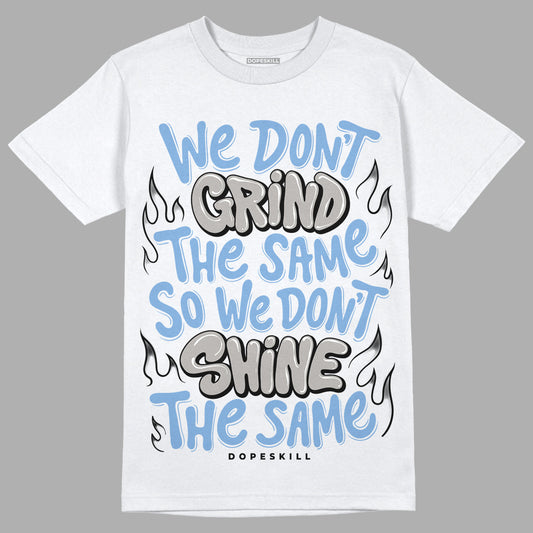 University Blue 5s DopeSkill T-Shirt Grind Shine Graphic