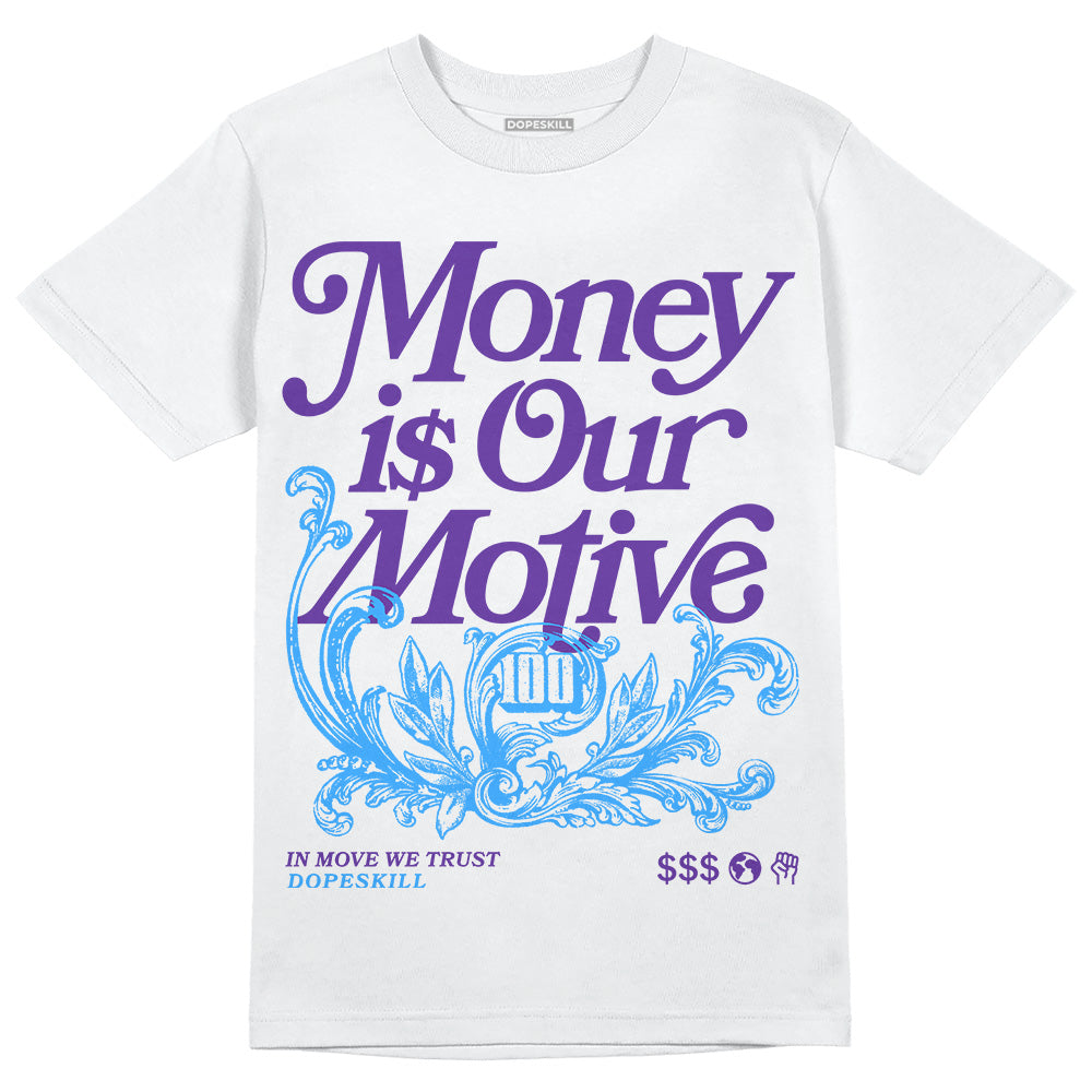 PURPLE Collection DopeSkill T-Shirt Money Is Our Motive Typo Graphic