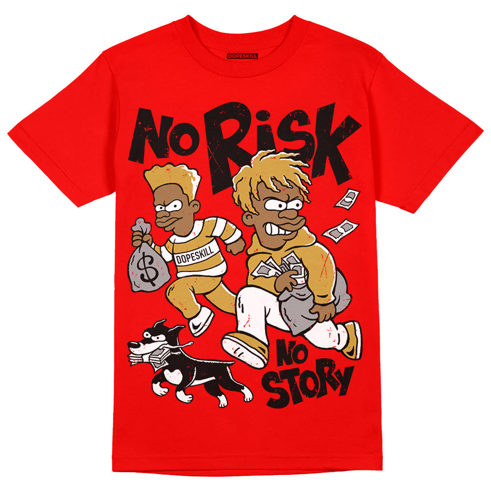 Red Collection DopeSkill Red T-shirt No Risk No Story Graphic