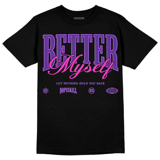 PURPLE Collection DopeSkill T-Shirt Better Myself Graphic