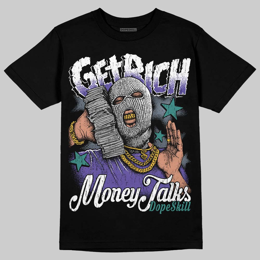 Grape 5s DopeSkill T-Shirt Get Rich Graphic
