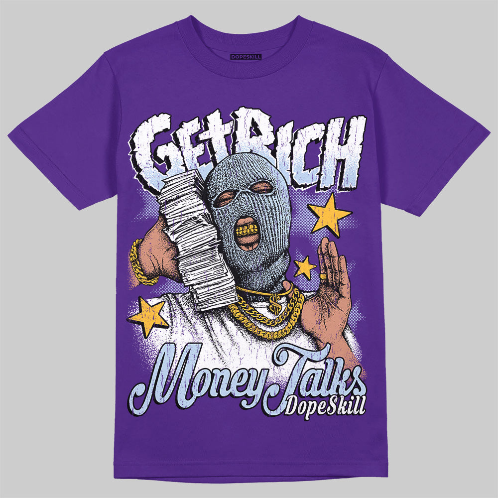 Grape 5s DopeSkill T-Shirt Get Rich Graphic