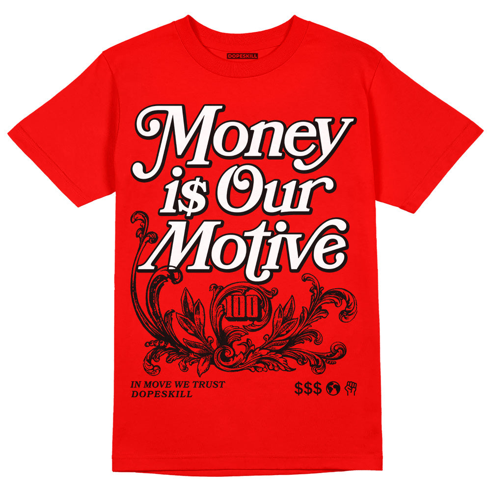 Red Collection DopeSkill Red T-shirt Money Is Our Motive Typo Graphic