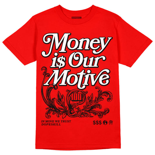 Red Collection DopeSkill Red T-shirt Money Is Our Motive Typo Graphic