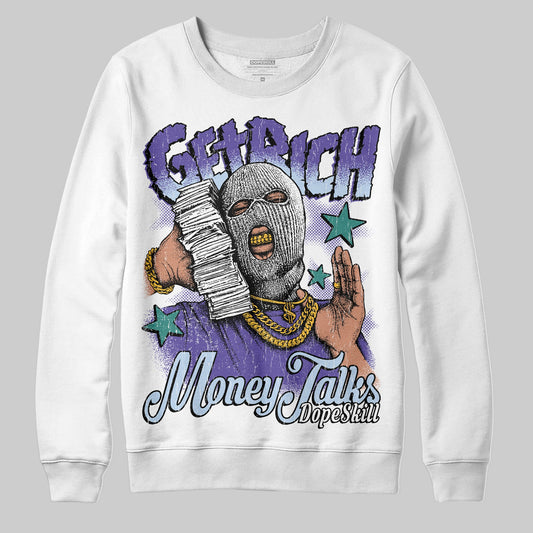 Grape 5s DopeSkill Sweatshirt Get Rich Graphic