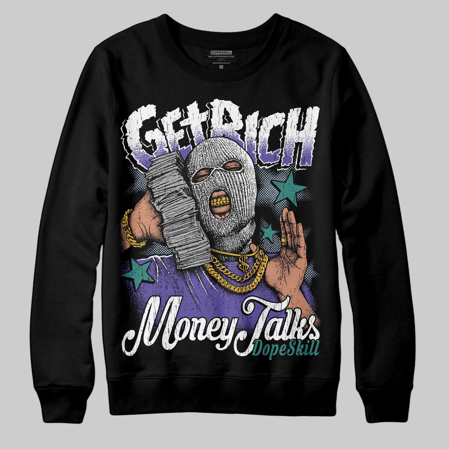 Grape 5s DopeSkill Sweatshirt Get Rich Graphic