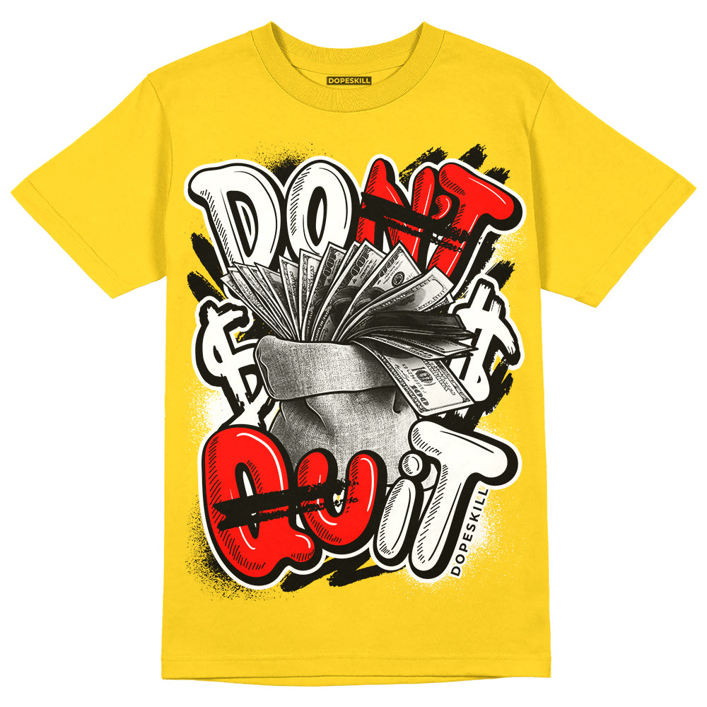 Yellow Ochre 6s DopeSkill Yellow T-shirt Don't Quit Graphic