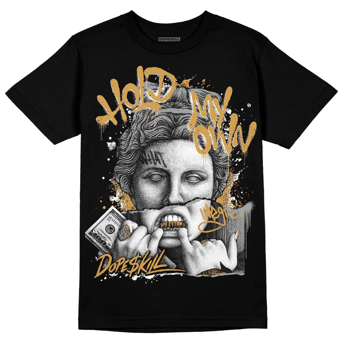 Gratitude 11s DopeSkill T-Shirt Hold My Own Graphic