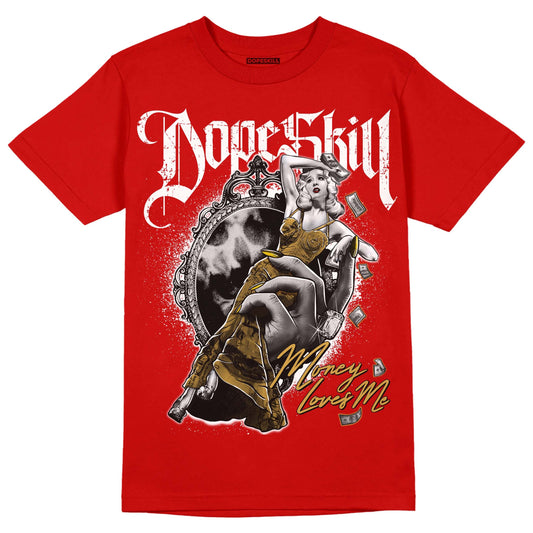 Red Collection DopeSkill Red T-shirt Money Loves Me Graphic