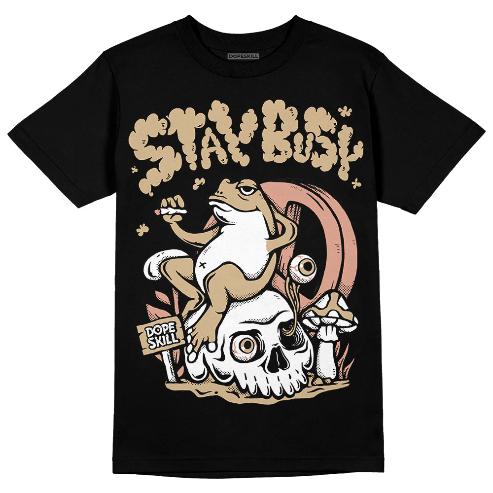 TAN Collection DopeSkill T-Shirt Stay Busy Graphic