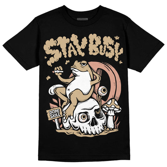 TAN Collection DopeSkill T-Shirt Stay Busy Graphic