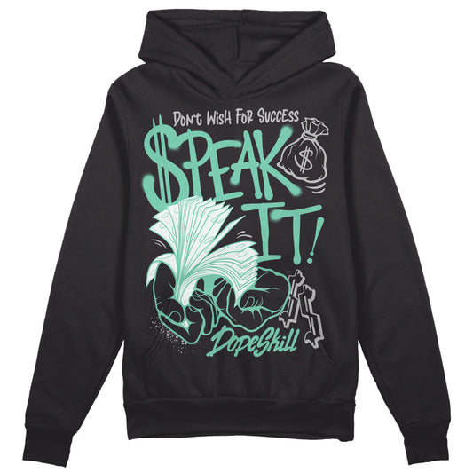 Green Glow 3s DopeSkill Hoodie Sweatshirt Speak It Graphic