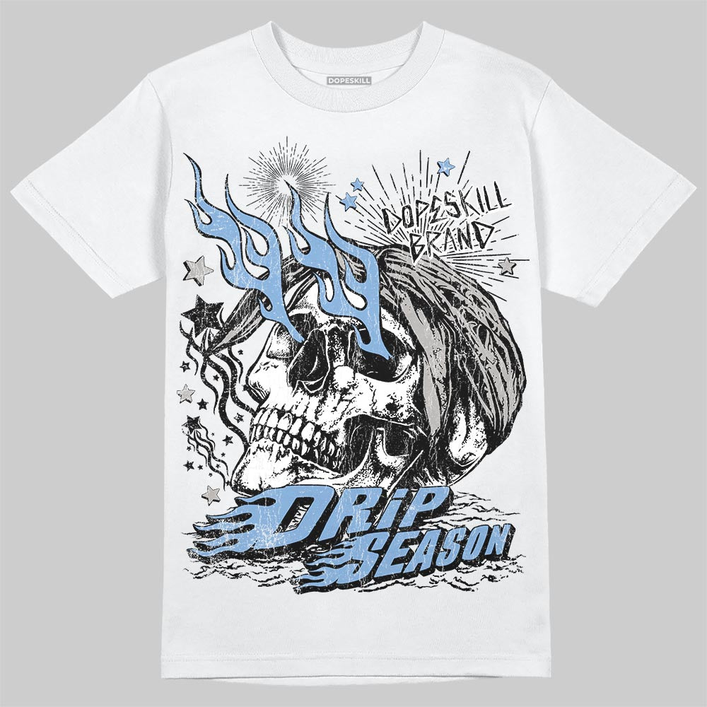 University Blue 5s DopeSkill T-Shirt Drip Season Graphic