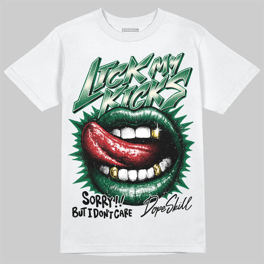 Pine Green 13s DopeSkill T-Shirt Lick My Kicks Graphic