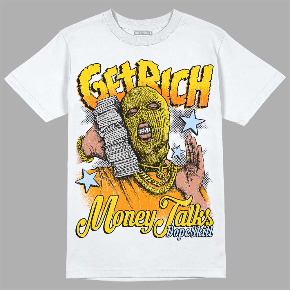 Yellow Ochre 6s DopeSkill T-Shirt Get Rich Graphic