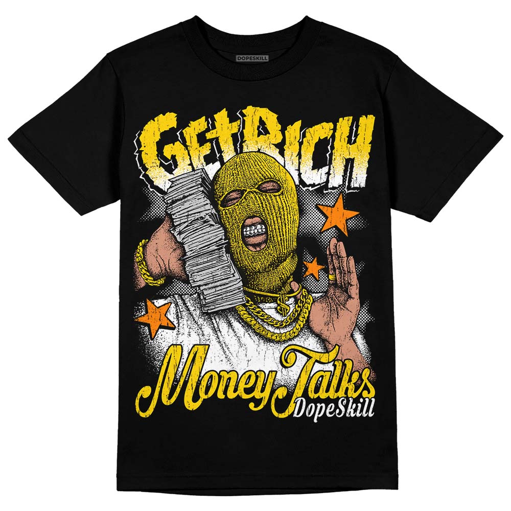 Yellow Ochre 6s DopeSkill T-Shirt Get Rich Graphic
