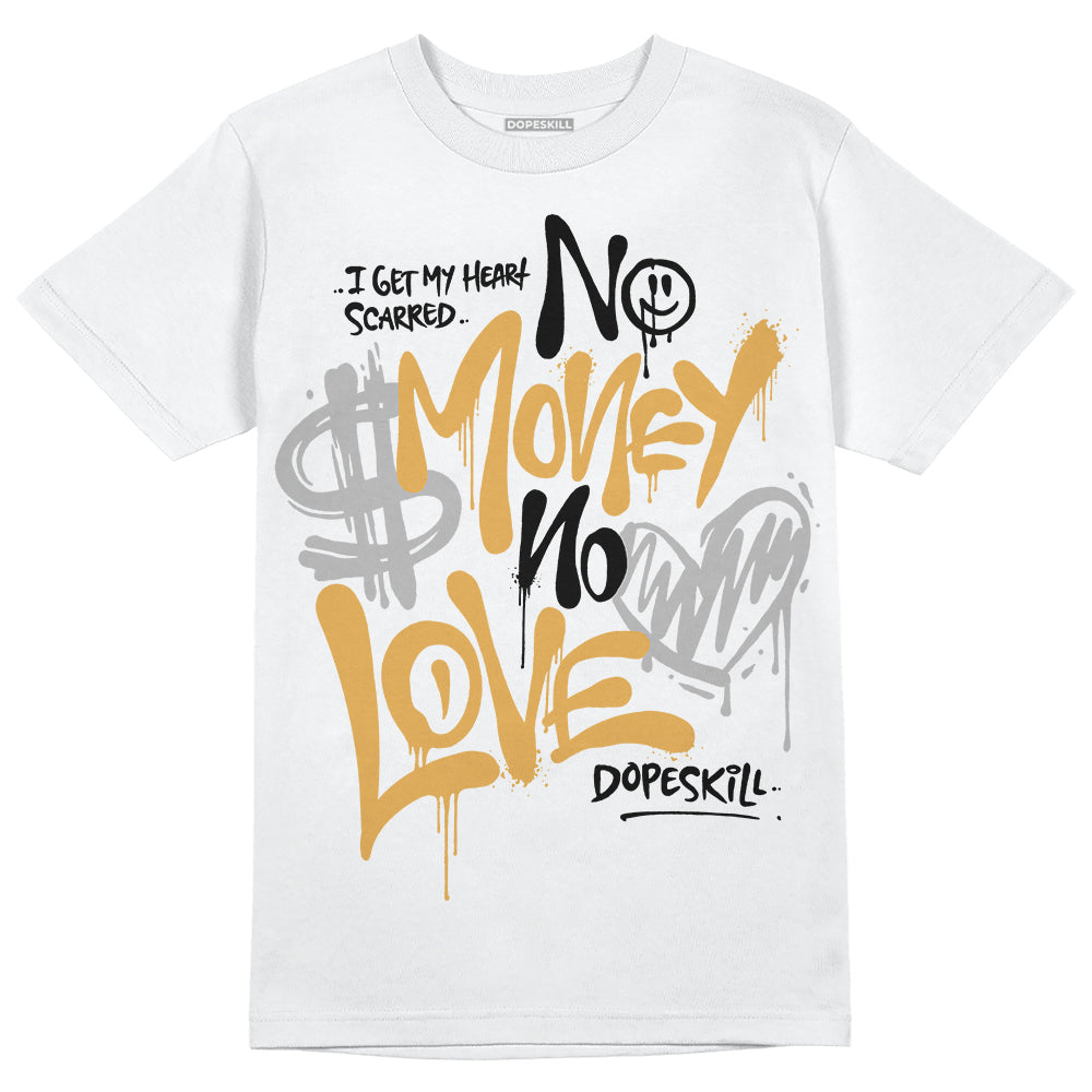 Gratitude 11s DopeSkill T-Shirt No Money No Love Typo Graphic