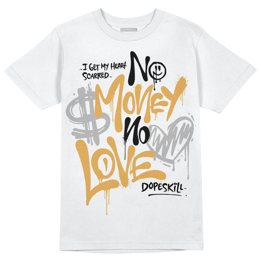 Gratitude 11s DopeSkill T-Shirt No Money No Love Typo Graphic