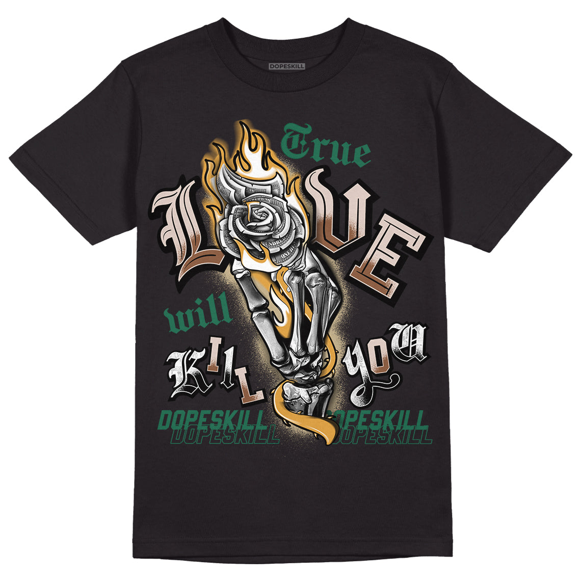 Safari Dunk Low DopeSkill T-Shirt True Love Will Kill You Graphic