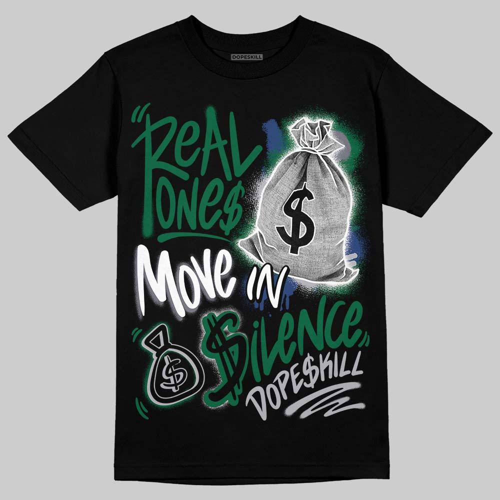 GT-2160 Shamrock Green DopeSkill T-Shirt Real Ones Move In Silence Graphic