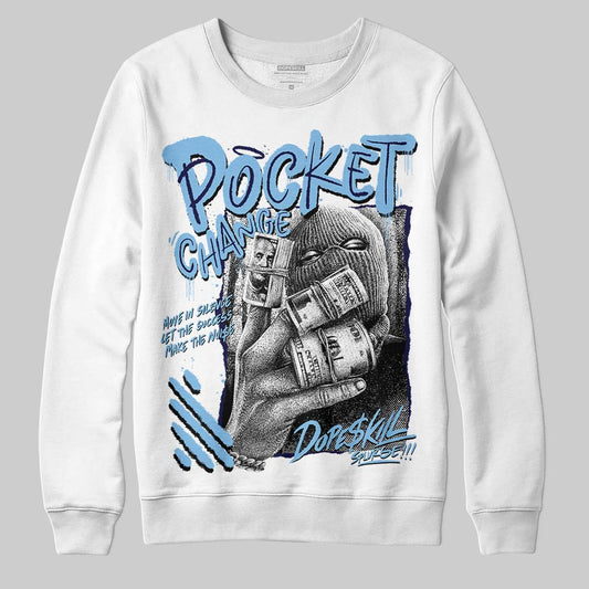 University Blue Collection DopeSkill Sweatshirt Pocket Change Graphic