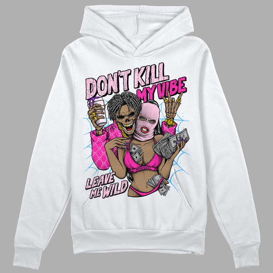Pink Collection DopeSkill Hoodie Sweatshirt Don't Kill My Vibe Graphic