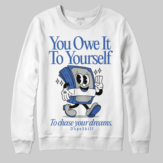 Lucky Shorts 3s DopeSkill Sweatshirt Owe It To Yourself Graphic