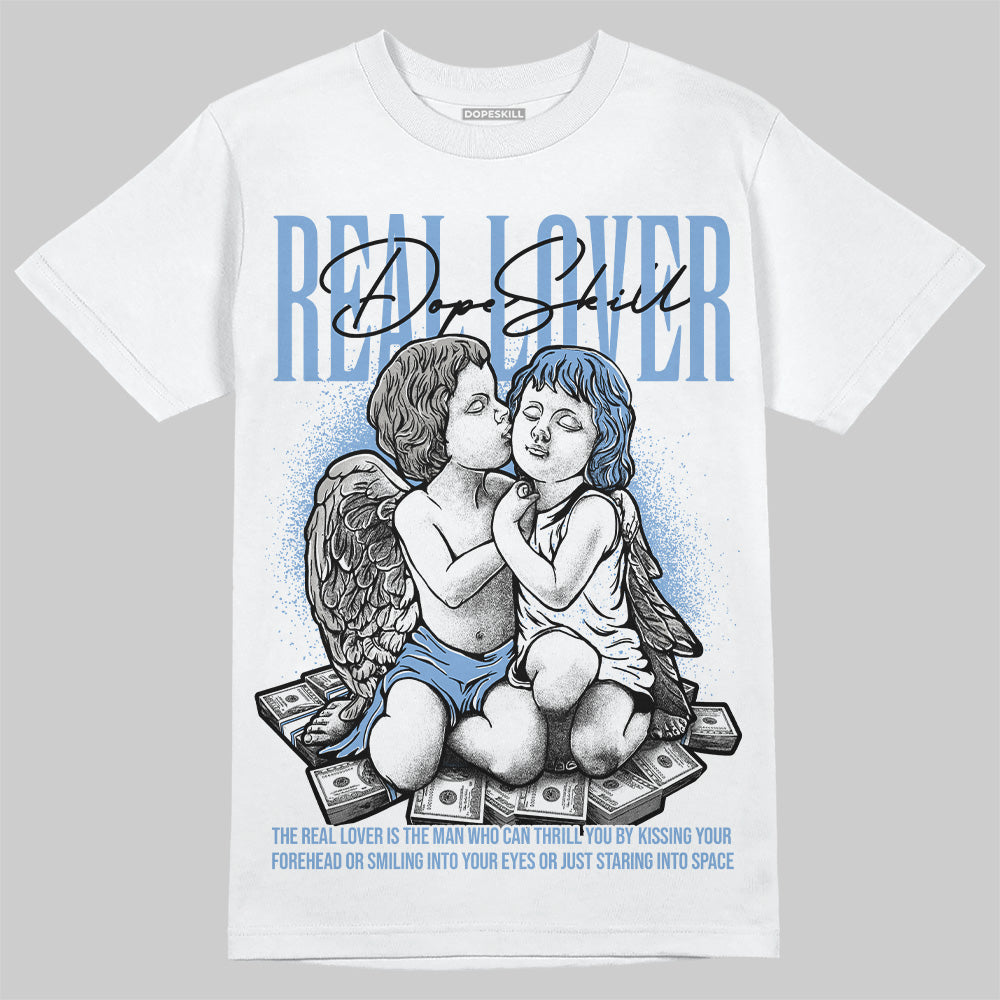 University Blue 5s DopeSkill T-Shirt Real Lover Graphic