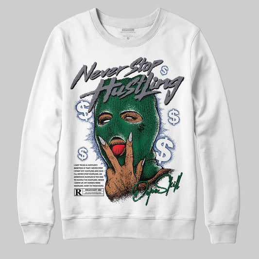 GT-2160 Shamrock Green DopeSkill Sweatshirt Never Stop Hustling Graphic