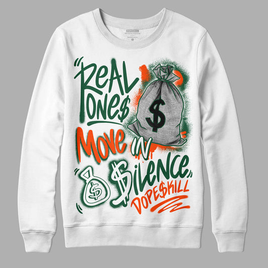 Dunk Low Team Dark Green Orange DopeSkill Sweatshirt Real Ones Move In Silence Graphic