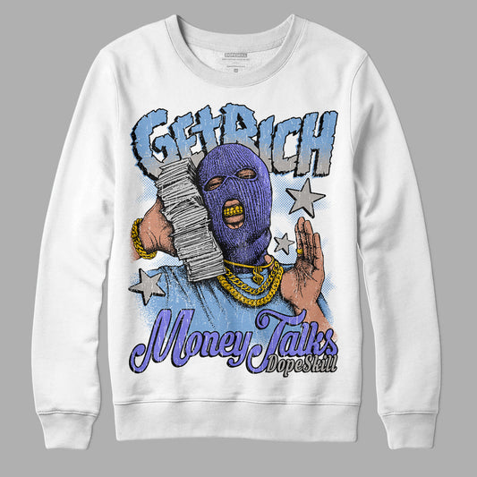 University Blue Collection DopeSkill Sweatshirt Get Rich Graphic