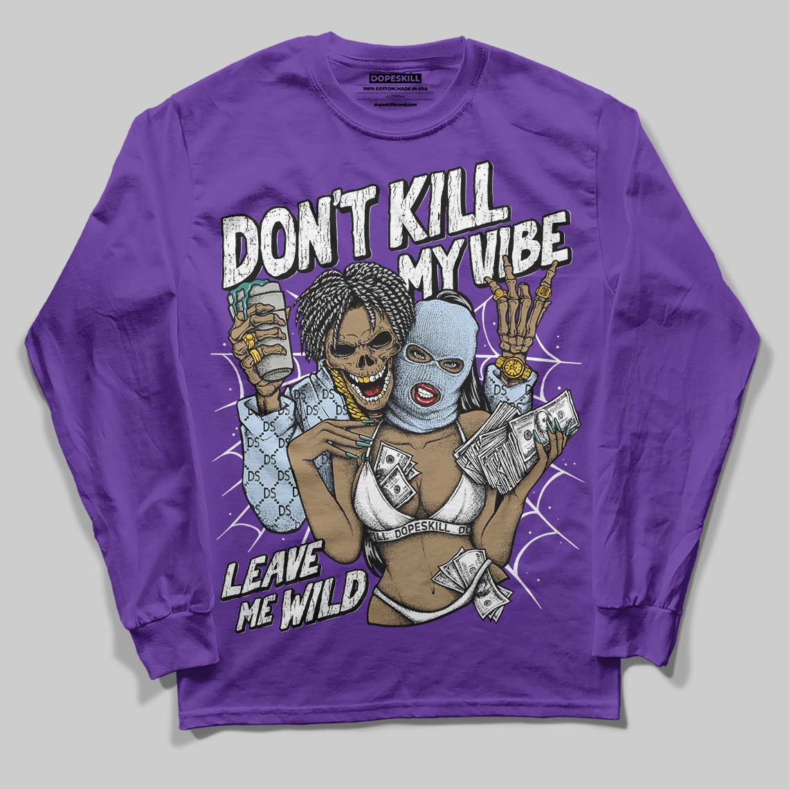 Grape 5s DopeSkill Long Sleeve T-Shirt Don't Kill My Vibe Graphic