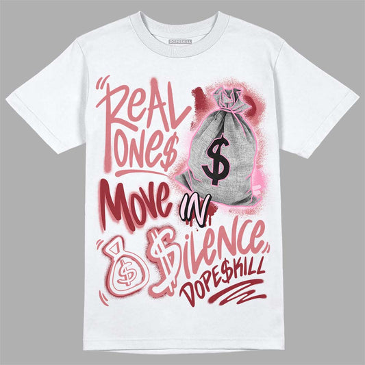 Valentine's Day Collection DopeSkill T-Shirt Real Ones Move In Silence Graphic