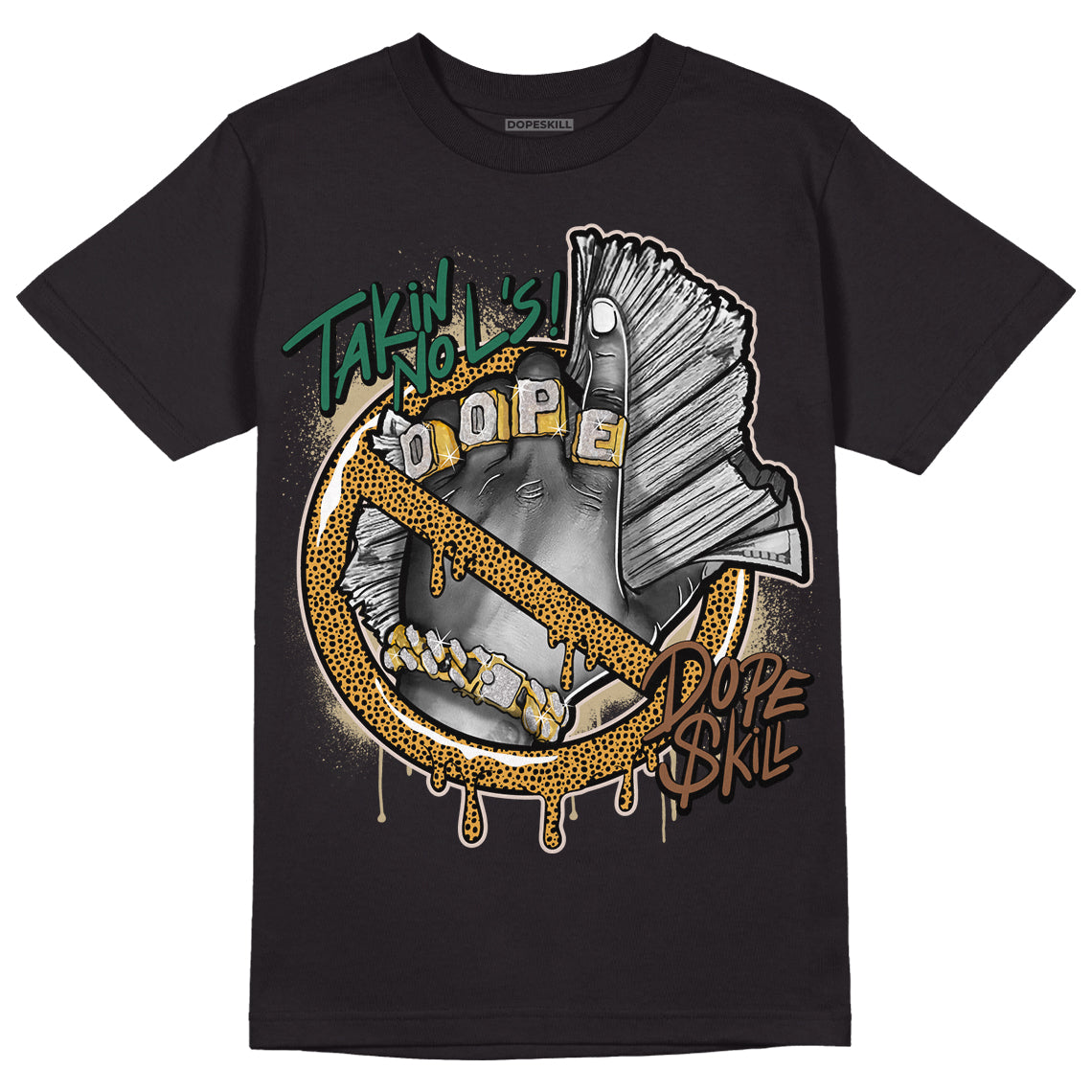 Safari Dunk Low DopeSkill T-Shirt Takin No L's Graphic
