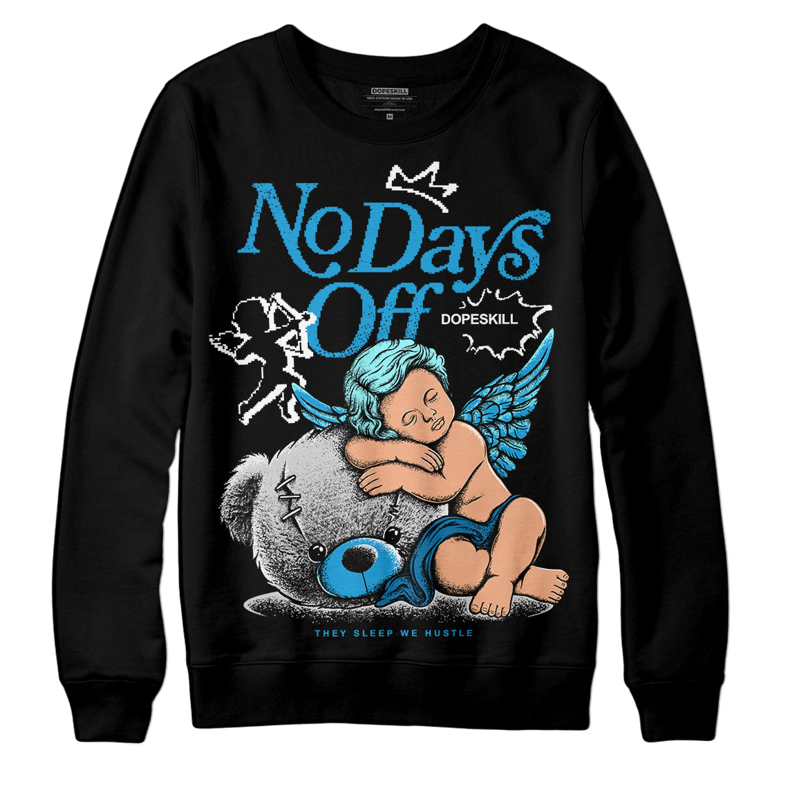 Military Blue 4s DopeSkill Sweatshirt New No Days Off Graphic