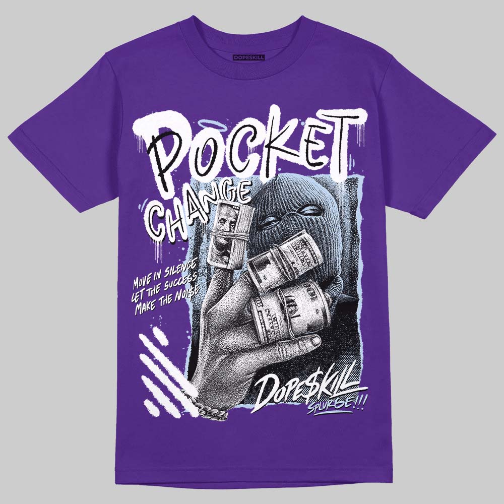 Grape 5s DopeSkill T-Shirt Pocket Change Graphic