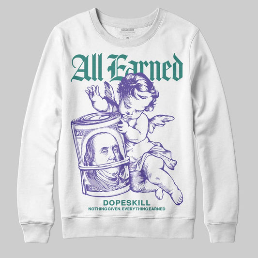 Grape 5s DopeSkill Sweatshirt All Earned Graphic