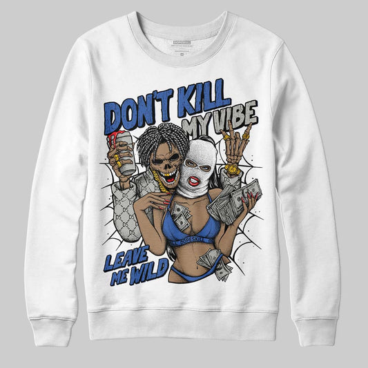 Lucky Shorts 3s DopeSkill Sweatshirt Don't Kill My Vibe Graphic