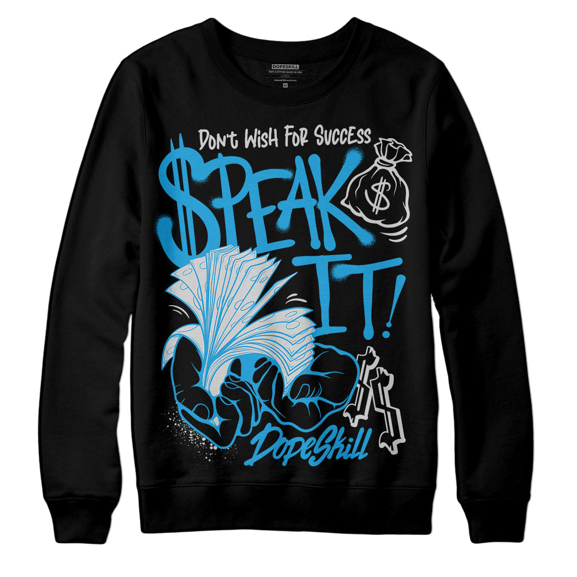 Military Blue 4s DopeSkill Sweatshirt Speak It Graphic