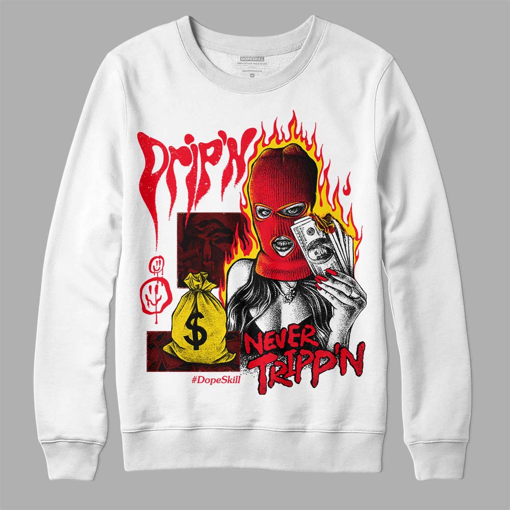 Red Thunder 4s DopeSkill Sweatshirt Drip'n Never Tripp'n Graphic
