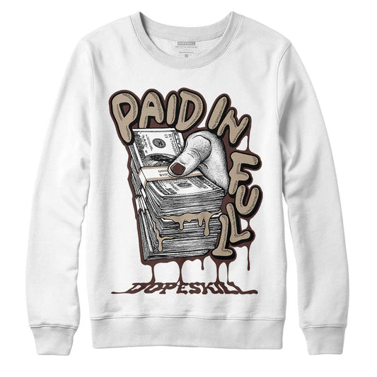 Latte 1s DopeSkill Sweatshirt Paid In Full Graphic
