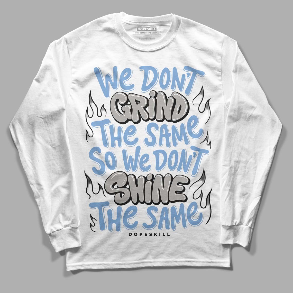 University Blue 5s DopeSkill Long Sleeve T-Shirt Grind Shine Graphic